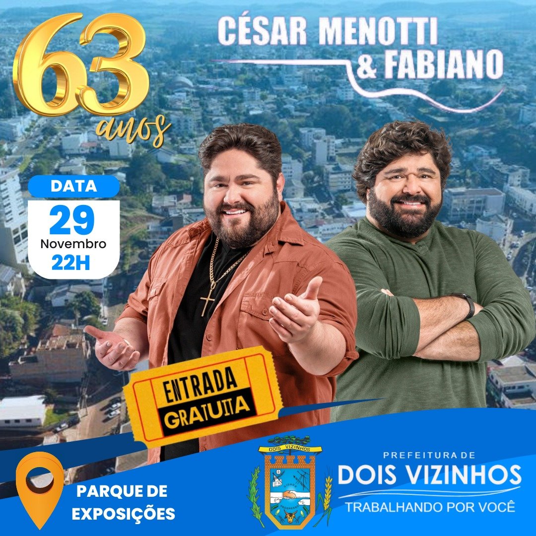 Show de Cesar Menotti e Fabiano celebrará os 63 anos de Dois Vizinhos