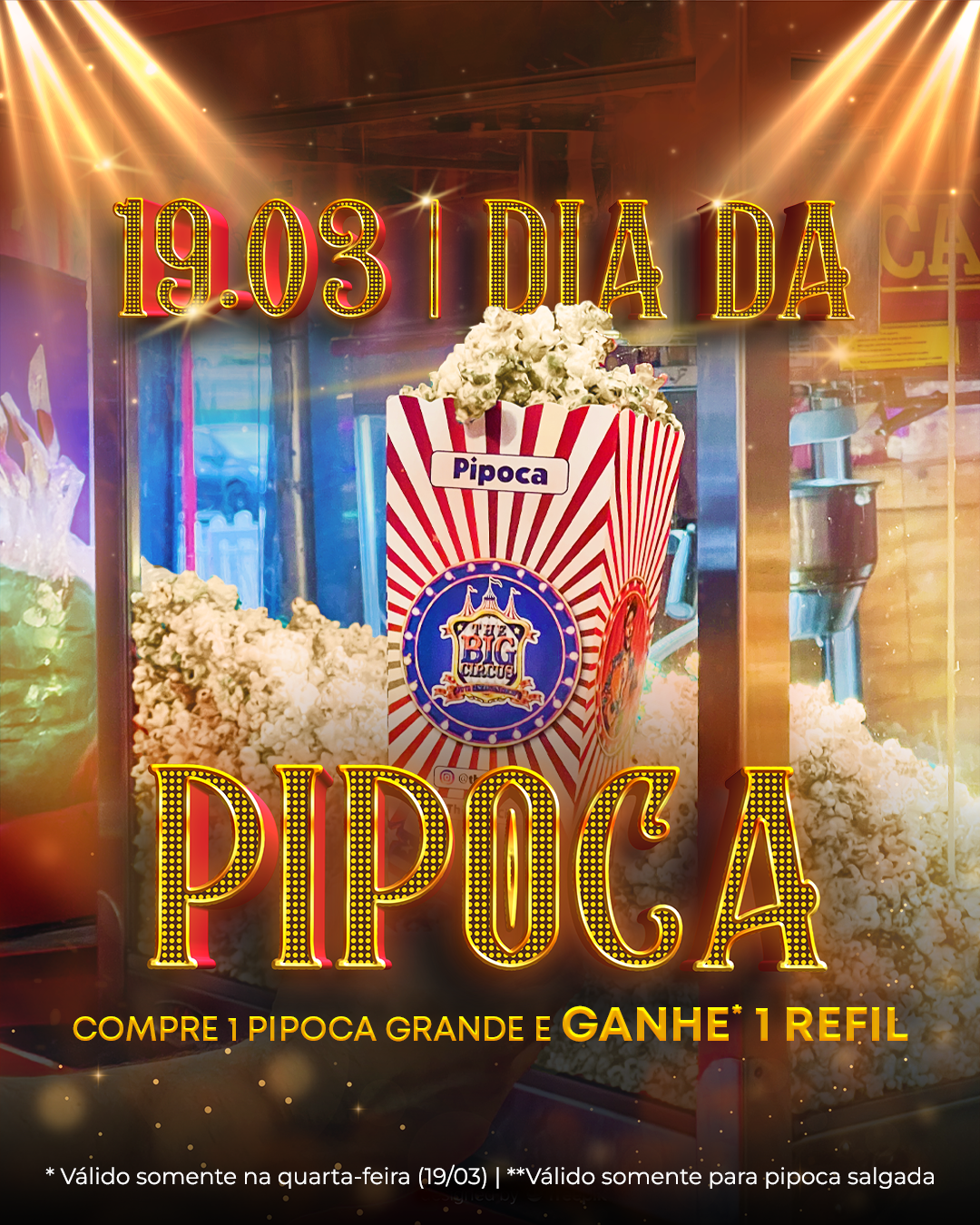 Vem para o dia da pipoca salgada no Circo