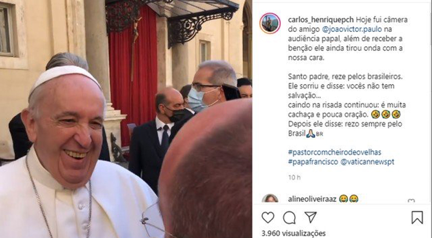 Papa brinca com padres: 'O Brasil não tem salvação, é muita cachaça e pouca oração'