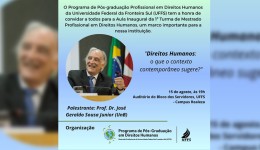Aula Inaugural do Mestrado Profissional em Direitos Humanos da UFFS recebe jurista José Geraldo Sousa Junior