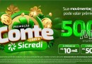 Sicredi Fronteiras PR/SC/SP lança Promoção Conte com o Sicredi