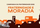 Campanha da Fraternidade: Sudoeste do Paraná tem mais 7 mil famílias morando em favelas e loteamentos irregulares