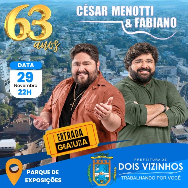 Show de Cesar Menotti e Fabiano celebrará os 63 anos de Dois Vizinhos