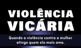 Você sabia que usar filhos para ferir uma mulher tem nome? Isso se chama violência vicária