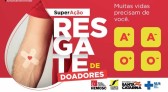 Campanha do Hemosc busca resgatar doadores que não retornam desde 2008