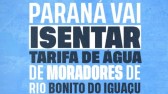 Moradores de Rio Bonito do Iguaçu pagarão apenas R$ 1 na conta de água pelos próximos meses