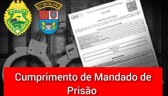 Polícia Militar cumpre mandado de prisão e detém homem